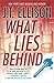 What Lies Behind (Dr. Samantha Owens, #4)
