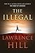 The Illegal by Lawrence Hill