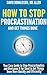 How To Stop Procrastination...