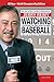Watching Baseball by Jerry Remy Watching Baseball by Jerry Remy