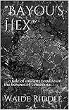 Bayou's Hex