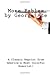 More Fables by George Ade: A Classic Reprint from America’s Most Colorful Humorist!