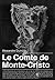 Le Comte de Monte-Cristo by Alexandre Dumas