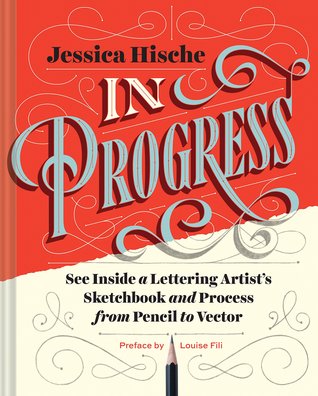 In Progress: See Inside a Lettering Artist's Sketchbook and Process, from Pencil to Vector