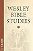 Wesley Bible Studies: 1-3 John