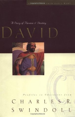 David: A Man of Passion and Destiny (Great Lives from God's Word, #1)