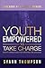 Youth Empowered To Take Charge: Eight Principles For Staying On Course
