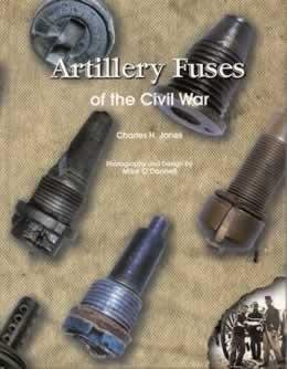 Artillery Fuses of the Civil War (Hardcover)