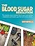The Blood Sugar Resolution:...