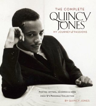 The Complete Quincy Jones: My Journey & Passions (Hardcover)