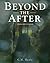 Beyond the After by C.M. Healy Beyond the After by C.M. Healy