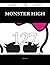 Monster High 127 Success Secrets - 127 Most Asked Questions On Monster High - What You Need To Know