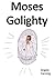 Moses Golighty