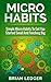 Micro Habits by Brian Ledger