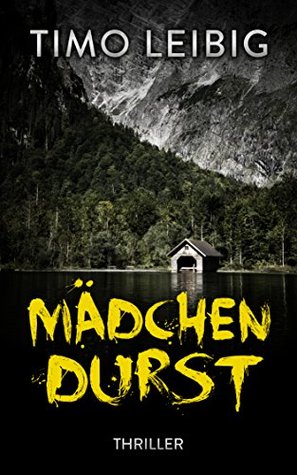 Mädchendurst (Goldmann und Brandner, #1)