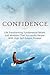 CONFIDENCE: Life's Fundamental Laws - Self Esteem, Anxiety, Self Confidence & Self Doubt (Shyness, Personal Transformation, Positive Thinking, Mindset, ... Management, Life Transforming, Insecure)