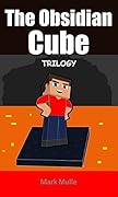 The Obsidian Cube Trilogy