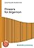 Flowers for Algernon by NOT A BOOK