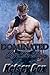 Dominated By The Dean by Kelsey Cox
