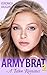 Army Brat 2 (My Forbidden Military Man #2)