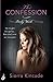 The Confession by Sierra Kincade The Confession by Sierra Kincade