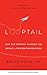 Looptail: How one company changed the world by reinventing business