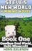 Steve's New World (Book 1): Goodbye Real World, Hello Minecraft!