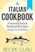 Italian Cookbook: Premium Italian Seafood Recipes for Italian Cooking (Italian Food Perfetto)