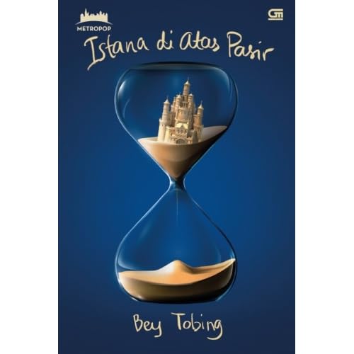 Istana Di Atas Pasir By Bey Tobing