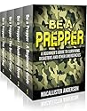 Be A Prepper - 4 ...