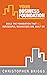 Your Business Foundation