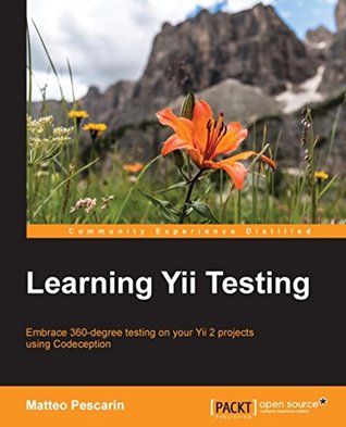Learning Yii Testing (Kindle Edition)