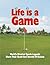 Life is a Game by Yogesh Cholera