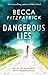 Dangerous Lies by Becca Fitzpatrick Dangerous Lies by Becca Fitzpatrick