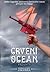 Crveni ocean, knjiga 1 by Marija Jurić Zagorka