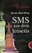 SMS aus dem Jenseits