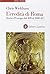 L'eredità di Roma: Storia d'Europa dal 400 al 1000 d.C.