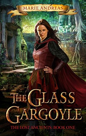 The Glass Gargoyle (The Lost Ancients, #1)