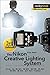 The Nikon Creative Lighting System, 3rd Edition by Mike Hagen