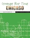 Strange But True, Chicago: Tales Of The Windy City