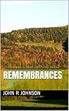 REMEMBRANCES (LIFE JOURNEY Book 2)