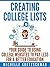 Creating College Lists: Your Guide to Using College Websites to Pay Less for a Better Education