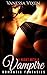 Vampire Romance: A Night with a Vampire (Romance, Fantasy Romance, Vampire Romance)
