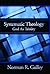Systematic Theology by Norman R. Gulley