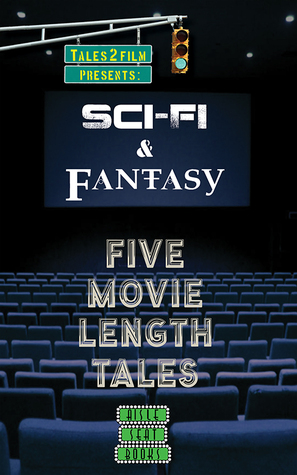 SciFi & Fantasy: Five Movie Length Tales From Aisle Seat Books