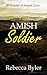 Amish Soldier (50 Shades of Amish Love #12)