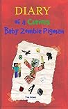 Minecraft: Diary of a Curious Baby Zombie Pigman: An Unofficial Minecraft Book (Minecraft, Minecraft Secrets, Minecraft Books For Kids, Minecraft Comics, ... Xbox, Minecraft Books, Minecraft Stories)