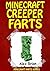 Minecraft Creeper Farts: An Unofficial Minecraft Tale