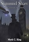 Sigmund Shaw by Mark C. King