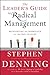 The Leader's Guide to Radical Management: Reinventing the Workplace for the 21st Century